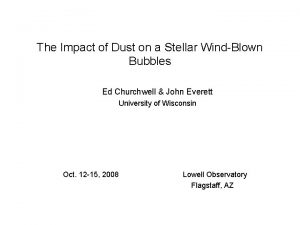 The Impact of Dust on a Stellar WindBlown