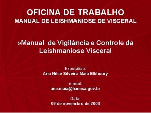 OFICINA DE TRABALHO MANUAL DE LEISHMANIOSE DE VISCERAL