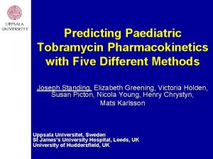 Predicting Paediatric Tobramycin Pharmacokinetics with Five Different Methods