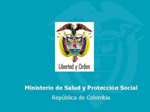 Ministerio de Salud y Proteccin Social Repblica de