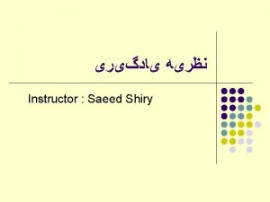Instructor Saeed Shiry Course Overview l Statistical learning