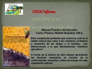 CIDOC Informa Manual Prctico del Apicultor Carlos Polaina