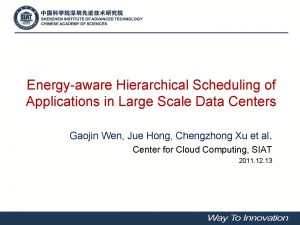 Energyaware Hierarchical Scheduling of Applications in Large Scale