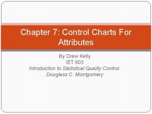 Chapter 7 Control Charts For Attributes By Drew