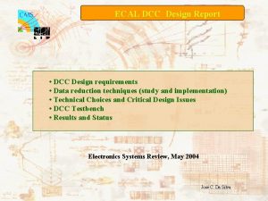 ECAL DCC Design Report DCC Design requirements Data