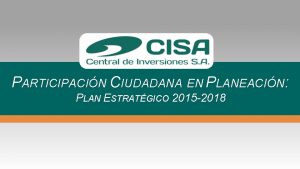 PARTICIPACIN CIUDADANA EN PLANEACIN PLAN ESTRATGICO 2015 2018