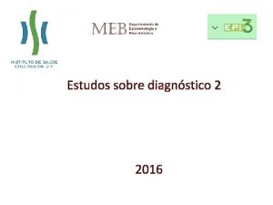 Estudos sobre diagnstico 2 2016 Caso clnico Paciente