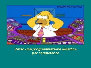 Verso una programmazione didattica per competenze Definizione di