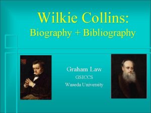 Wilkie Collins Biography Bibliography Graham Law GSICCS Waseda