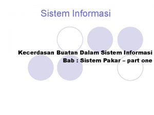 Sistem Informasi Kecerdasan Buatan Dalam Sistem Informasi Bab