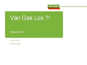 Van Gas Los Endura ALV 24 mei 2018