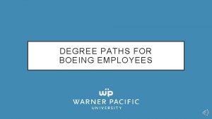 DEGREE PATHS FOR BOEING EMPLOYEES DEGREE LEVELS Associate