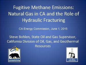 Fugitive Methane Emissions Natural Gas in CA and