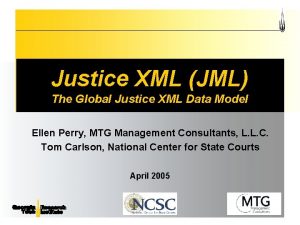 Justice XML JML The Global Justice XML Data