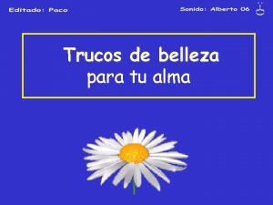 Trucos de belleza para tu alma Para conseguir