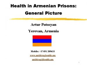 Health in Armenian Prisons General Picture Artur Potosyan