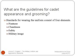 What are the guidelines for cadet appearance and
