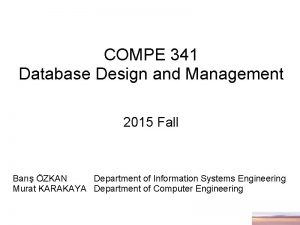 COMPE 341 Database Design and Management 2015 Fall