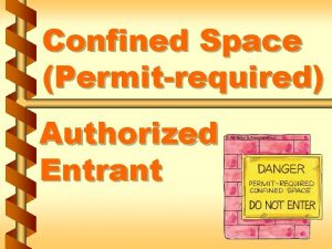 Confined Space Permitrequired Authorized Entrant Entry permits components