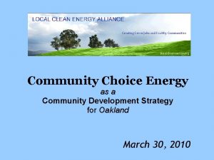 Community Choice Energy as a Community Development Strategy