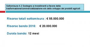 Sottomisura 4 2 Sostegno a investimenti a favore