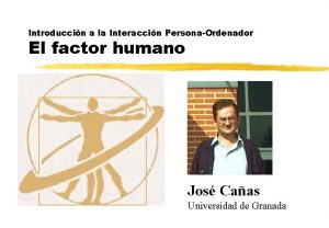 Introduccin a la Interaccin PersonaOrdenador El factor humano