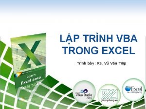 LP TRNH VBA TRONG EXCEL Trnh by Ks