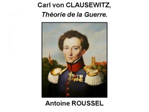 Carl von CLAUSEWITZ Thorie de la Guerre Antoine