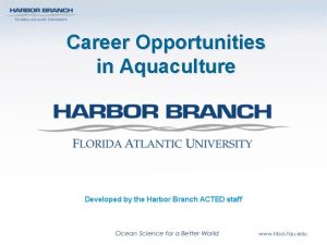 Career Opportunities in Aquaculture Developed by the Harbor