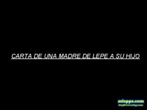 CARTA DE UNA MADRE DE LEPE A SU