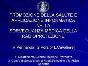 PROMOZIONE DELLA SALUTE E APPLICAZIONE INFORMATICA NELLA SORVEGLIANZA