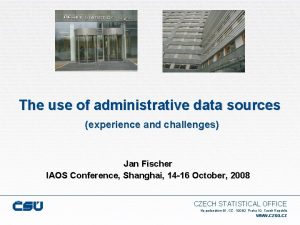 The use of administrative data sources experience and