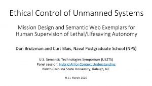 Ethical Control of Unmanned Systems Mission Design and