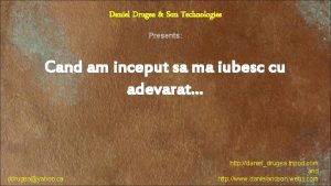 Daniel Drugea Son Technologies Presents Cand am inceput