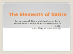 The Elements of Satire should like a polished