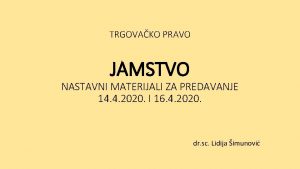 TRGOVAKO PRAVO JAMSTVO NASTAVNI MATERIJALI ZA PREDAVANJE 14