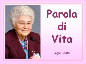 Parola di Vita Luglio 2008 Hai mai provato