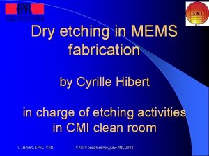 Dry etching in MEMS fabrication by Cyrille Hibert