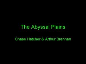 The Abyssal Plains Chase Hatcher Arthur Brennan The