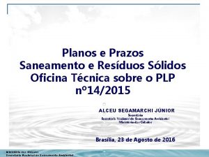 Planos e Prazos Saneamento e Resduos Slidos Oficina