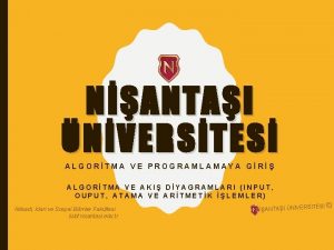 NANTAI NVERSTES ALGORTMA VE PROGRAMLAMAYA GR ALGORTMA VE