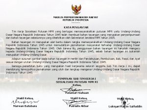 MAJELIS PERMUSYAWARATAN RAKYAT REPUBLIK INDONESIA KATA PENGANTAR Tim