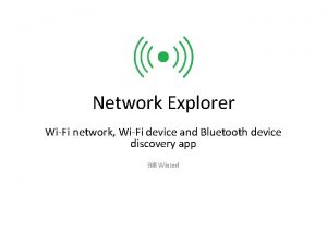 Network Explorer WiFi network WiFi device and Bluetooth