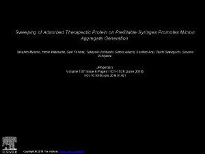 Sweeping of Adsorbed Therapeutic Protein on Prefillable Syringes