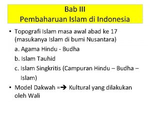 Bab III Pembaharuan Islam di Indonesia Topografi Islam