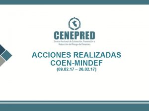 ACCIONES REALIZADAS COENMINDEF 09 02 17 26 02