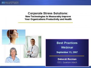 Corporate Stress Solutions New Technologies to Measurably Improve