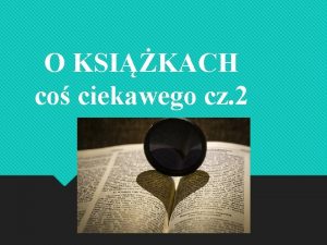 O KSIKACH co ciekawego cz 2 Najstarsza ksika