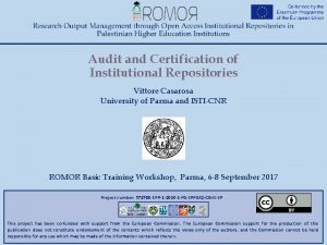 Audit and Certification of Institutional Repositories Vittore Casarosa