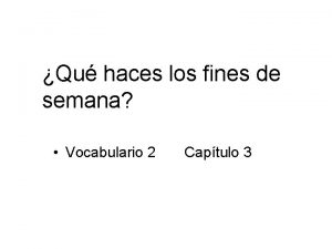 Qu haces los fines de semana Vocabulario 2